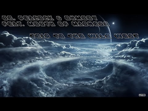 Dr. Peacock & Ohmboy Feat. Mouth Of Madness - Trip To The Wild West