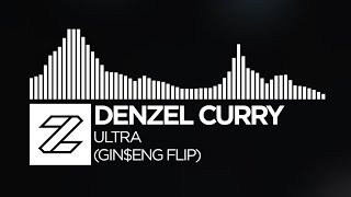Denzel Curry - Ultra (Gin$eng Flip)