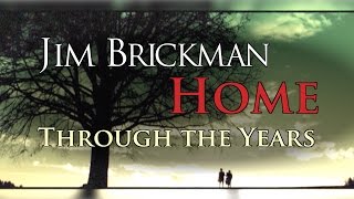 Jim Brickman - Through the Years from Home