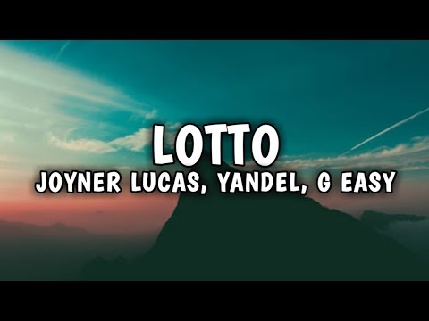 Joyner Lucas, Yandel & G Eazy - Lotto (Remix) (Lyrics)