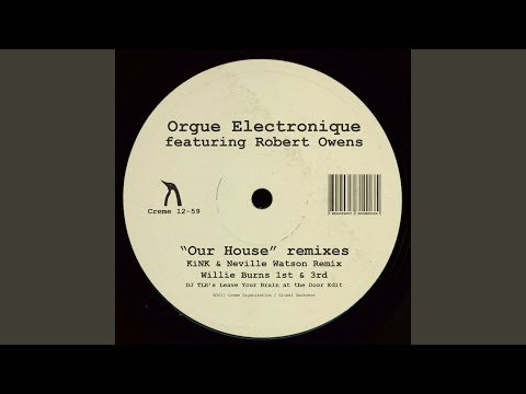 Our House (Kink & Neville Watson Remix) feat. Robert Owens