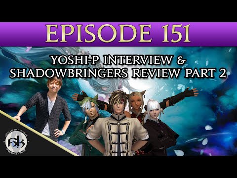 [FFXIV] Yoshi-P Interview & Shadowbringers Spoiler Free Review Part 2 | SoH | #151