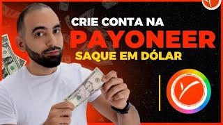 Como Criar Conta na Payoneer e Sacar as Comissões em Dólar e Euro | Cadastro na Payoneer