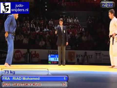 Judo 2009 Birmingham: Riad (FRA) - Savitskiy (RUS) [-73kg].