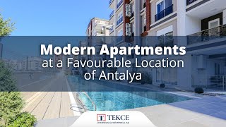Modern Apartments at a Favourable Location of Antalya | Antalya Homes 