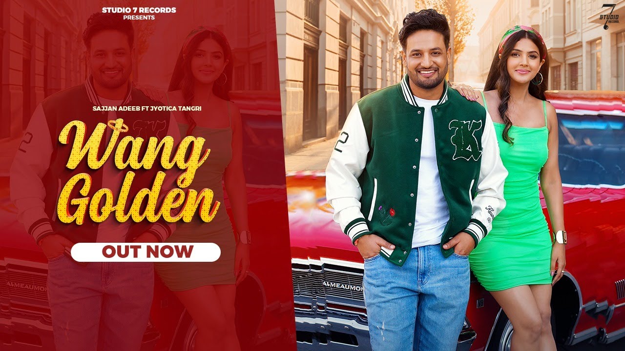 Wang Golden Lyrics | Sajjan Adeeb, Jyotica Tangri