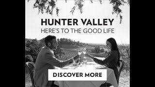Hunter Valley - Here's to the Good Life