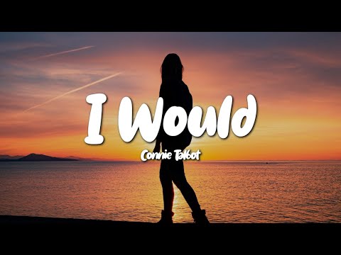 Connie Talbot - I Would (Lyrics)
