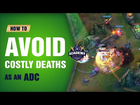 How to Avoid Costly Deaths as an ADC (Mobalytics Academy Series) - League of Legends