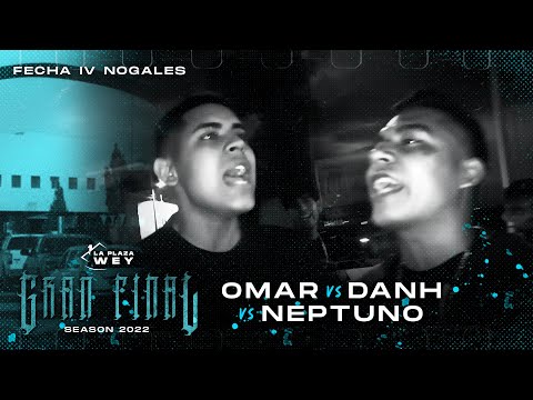 OMAR vs DANH vs NEPTUNO - LPW FECHA IV NOGALES | 8VOS | LA PLAZA WEY 2022
