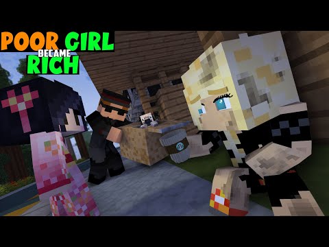 POOR GIRL BECAME RICH - SAD AND FUNNY ANIMATION MINECRAFT MONSTER SCHOOL