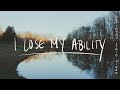I Lose My Ability - Jonathan David Helser, Melissa Helser (Official Lyric)