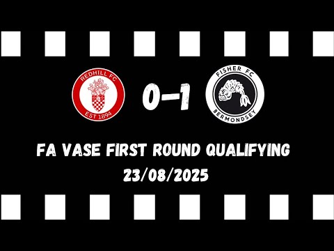 Redhill 0-1 Fisher - 23/08/2025 - FA Vase First Round Qualifying 