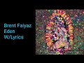 Brent Faiyaz - Eden (Lyrics On Screen)