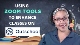 Using Zoom Tools to Enhance Classes on Outschool