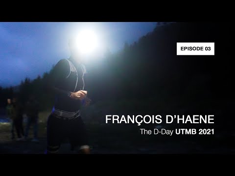 Light’s On [Episode 3] – The D-Day UTMB 2021 featuring François D’Haene