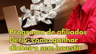 COMO TER RENDA PASSIVA MENSAL NA DERIV SEM INVESTIMENTO EM 2022