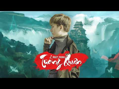 Tướng Quân - Nhật Phong ( Official Lyrics Video)