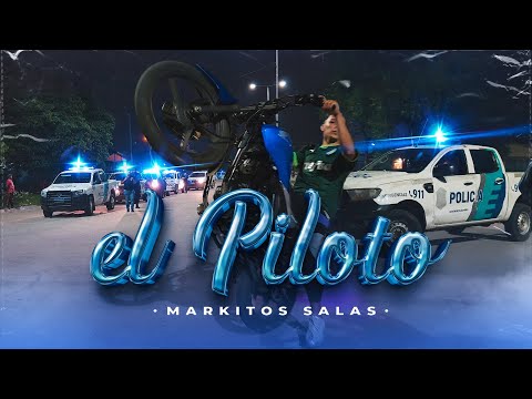 EL PILOTO RKT - MARKITOS SALAS
