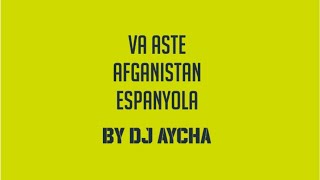 Download lagu LIVE VAASTE - AFGANISTAN - ESPANYOLA - BY DJ AYCHA mp3 Download lagu LIVE VAASTE - AFGANISTAN - ESPANYOLA - BY DJ AYCHA mp3