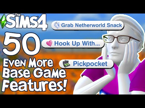 The Sims 4: 50 EVEN MORE BASE GAME FEATURES You Might Not Know!