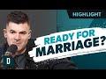 How Do I Know If I M Ready To Marry Someone