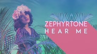 Hear Me - Zephyrtone