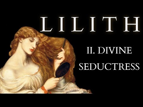 Who is Lilith - Part II - The Kabbalah - Origins with Samael & the Qliphoth to the Seduction of God