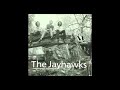 The Jayhawks - Over My Shoulder