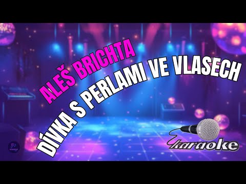 ???? Aleš Brichta – Dívka s perlami ve vlasech | Karaoke s textem ????