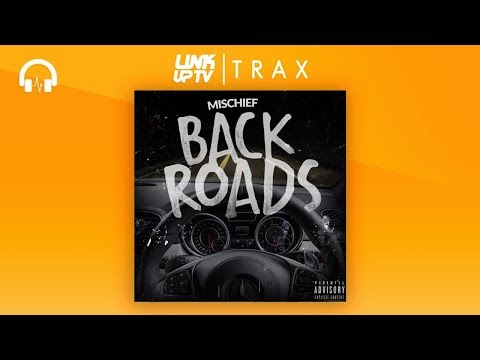 Mischief - Back Roads | Link Up TV TRAX