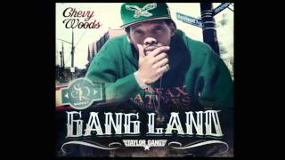 Chevy Woods - Hazelwood - (Gang Land Mixtape)