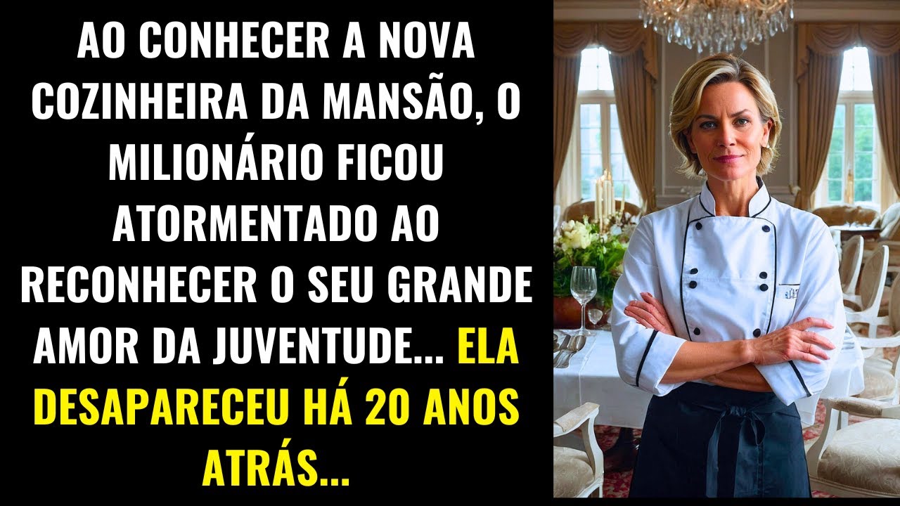 O MILIONÁRIO RECONHECE SEU AMOR PERDIDO NA NOVA COZINHEIRA QUE DESAPARECEU HÁ 20 ANOS...
