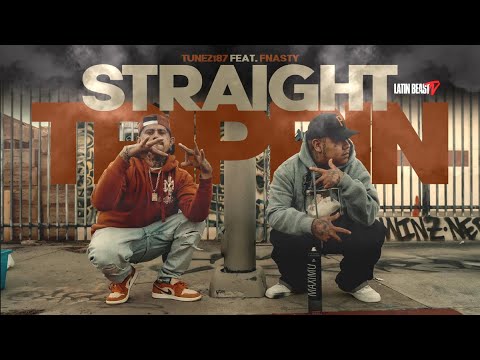 Tunez 187 - Straight Trippin Ft. Fnasty323 (Official Music Video)