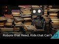 Level1 News July 13 2018 Robots That Read Kids That Can T