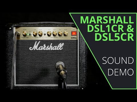 Marshall DSL1CR &  DSL5CR Sound Demo (no talking)