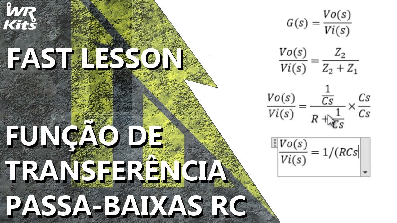 FUNÇÃO DE TRANSFERÊNCIA POR LAPLACE (PASSA-BAIXAS RC) | Fast Lesson #144