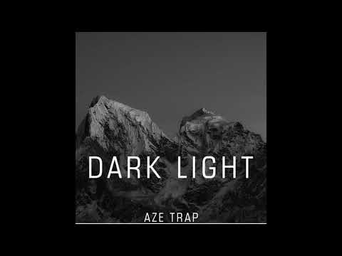 AZE TRAP - DARK LIGHT. Trap