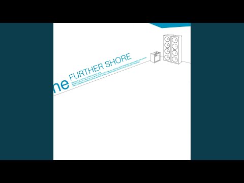 Further Shore - He