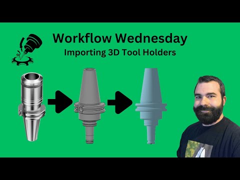 Workflow Wednesday: Importing 3D Tool Holder