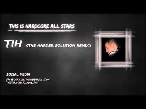 This is Hardcore All Stars - TiH (The Harder Solution Remix) preview