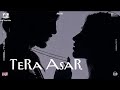 TERA ASAR LOVE ANTHEM OFFICIAL VISUALIZER VIBE CHAPTERS