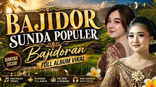 Download lagu BAJIDOR SUNDA POPULER | LAGU SUNDA BAJIDORAN FULL ALBUM VIRAL TIKTOK PALING BANYAK DICARI mp3 Download lagu BAJIDOR SUNDA POPULER | LAGU SUNDA BAJIDORAN FULL ALBUM VIRAL TIKTOK PALING BANYAK DICARI mp3