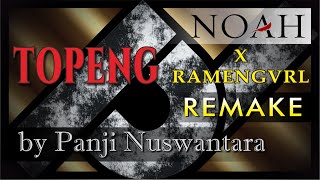 Download lagu Ariel NOAH x Ramengvrl - Topeng [Remix of Remake] mp3