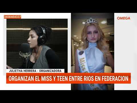 ORGANIZAN EL MISS Y TEEN ENTRE RIOS CON SEDE EN FEDERACION. JULIETHA HERRERA MISS CHACHO