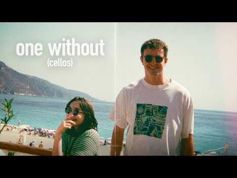 One Without (Cello Quartet) - Aftersun