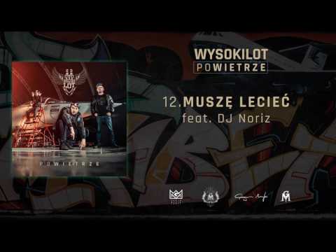 12. Wysokilot - Muszę lecieć feat. DJ.Noriz