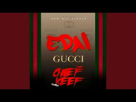 Gucci Remix (feat. Chief Keef)