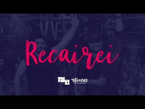 Yan Pablo DJ e Os Barões da Pisadinha - Recairei (BREGAFUNK REMIX)
