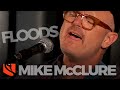 Floods | Mike McClure